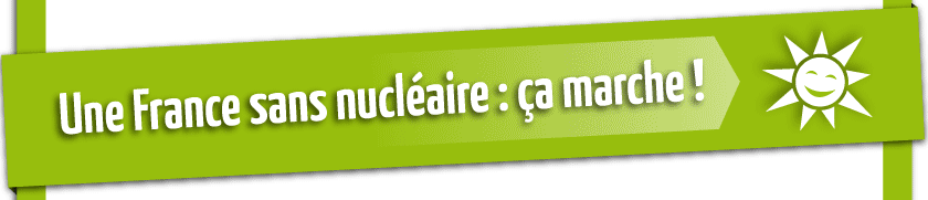 Une France sans nucléaire : ça marche !